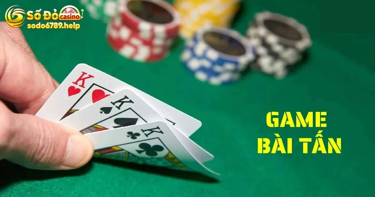 Giới thiệu về game bài tấn đến tân thủ