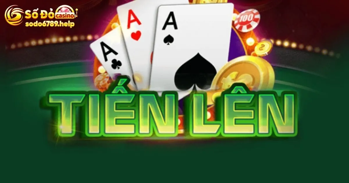Game Bài Tiến Lên Sodo6789 - Cơ Hội Kiếm Tiền Siêu Lợi Nhuận