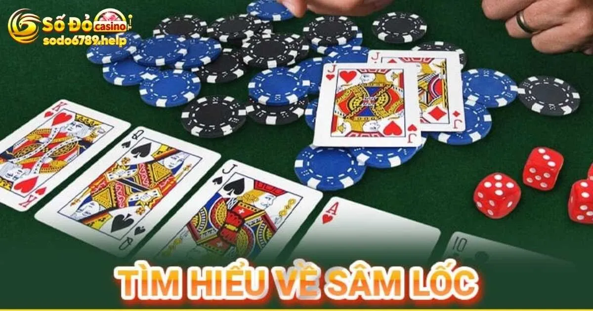 Game bài Sâm lốc là gì?